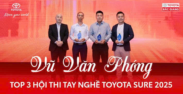 Toyota Bắc Giang lọt Top 3 Hội thi Tay nghề Toyota Sure 2025